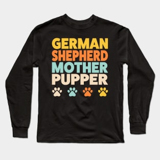 German Shepherd Mom Mother Pupper Funny Long Sleeve T-Shirt